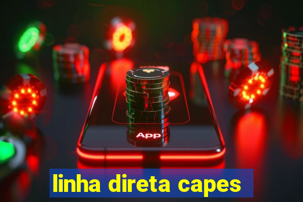 linha direta capes